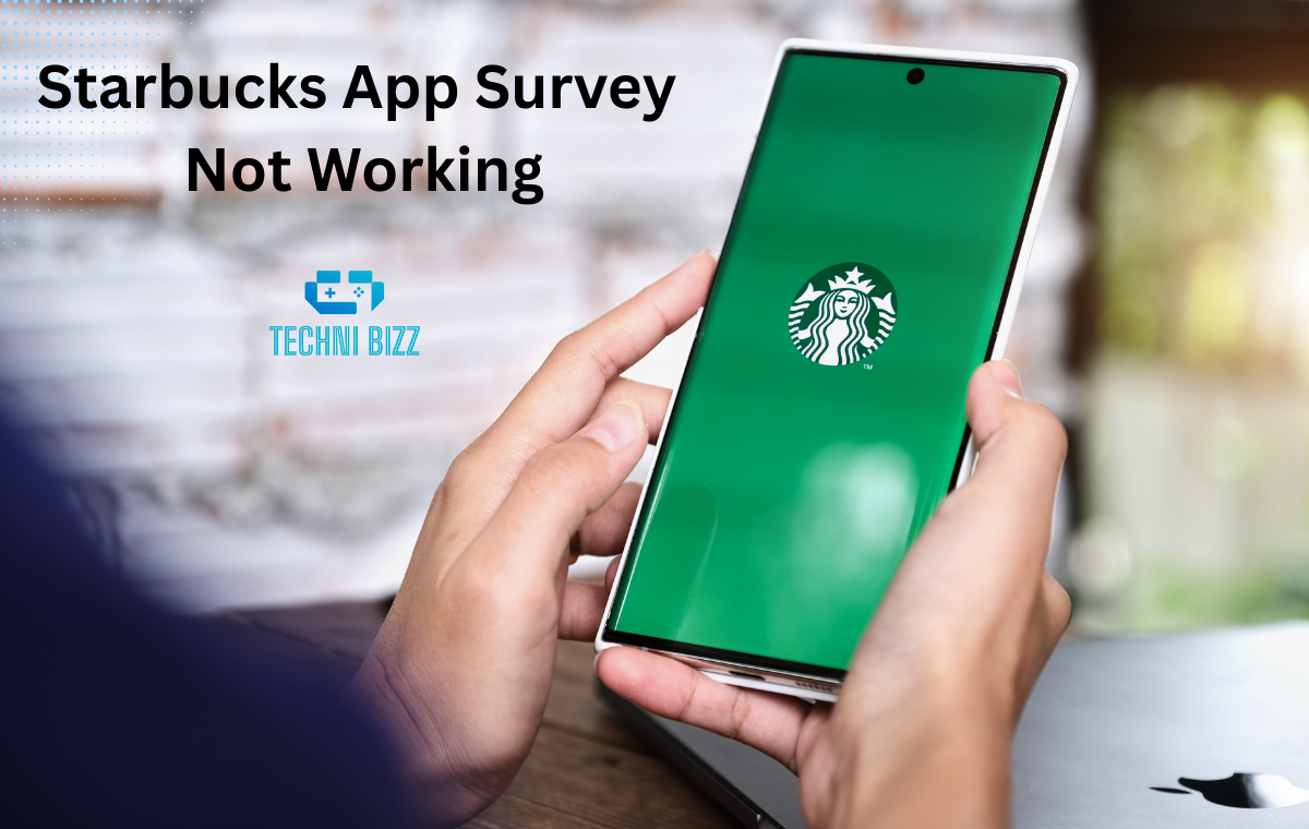Starbucks App Survey Not Working